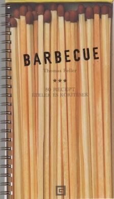 Thomas Feller - Barbecue [antikvár]