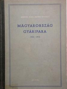 Berend Iván - Magyarország gyáripara [antikvár]