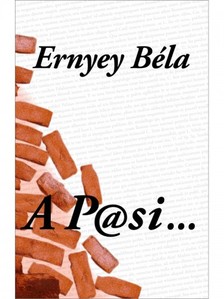Ernyey Béla - A P@si... (A Pasi) [eKönyv: epub, mobi]