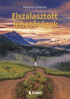 Julianna Petrányi - Elszalasztott lehetőségek [eKönyv: epub, mobi]