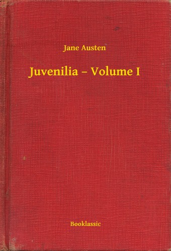 Jane Austen - Juvenilia - Volume I [eKönyv: epub, mobi]