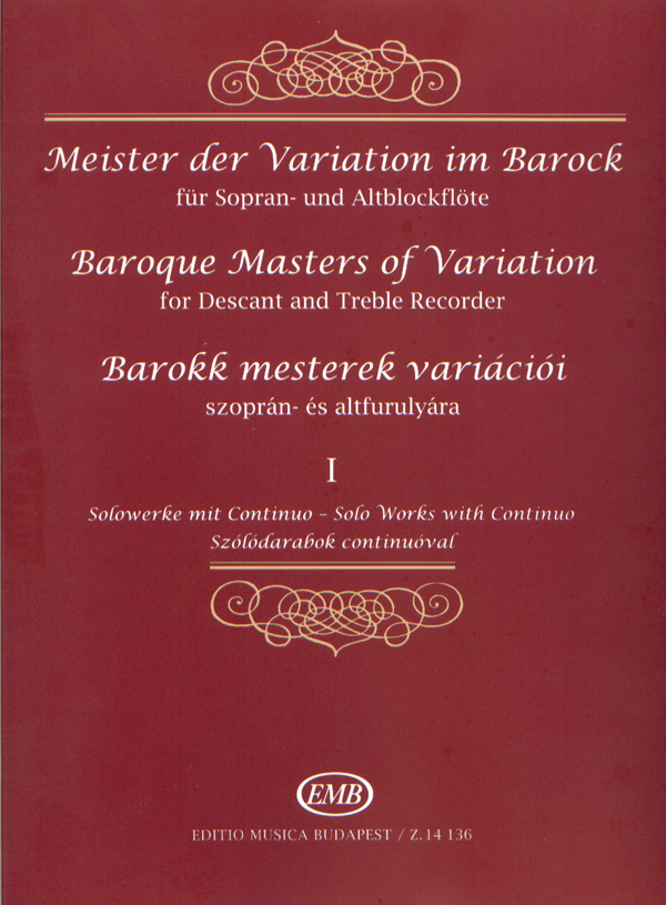 BAROKK MESTEREK VARIÁCIÓI SZOPRÁN-ÉS ALTFURULYÁRA I SZÓLÓDARABOK