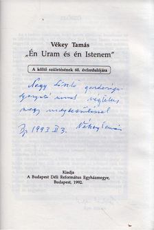 Vékey Tamás - "Én uram és én istenem" (dedikált) [antikvár]