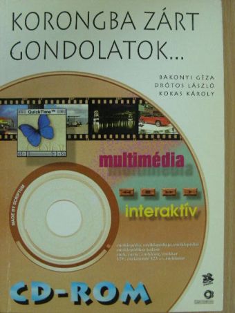 Bakonyi Géza - Korongba zárt gondolatok... [antikvár]