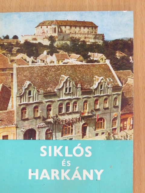 Huba László - Siklós és Harkány [antikvár]