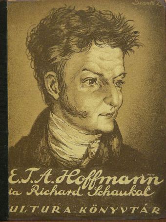 Richard Schaukal - E. T. A. Hoffmann [antikvár]