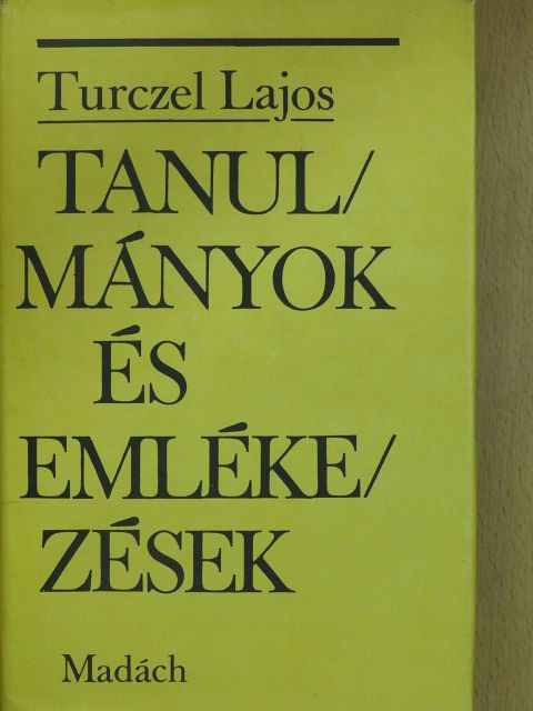Turczel Lajos - Tanulmányok és emlékezések [antikvár]