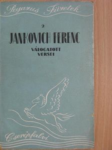 Jankovich Ferenc - Jankovich Ferenc válogatott versei [antikvár]
