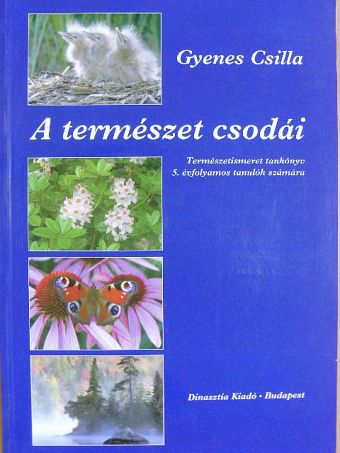Gyenes Csilla - A természet csodái [antikvár]