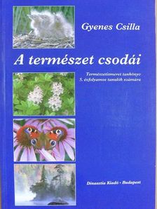 Gyenes Csilla - A természet csodái [antikvár]