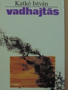 Katkó István - Vadhajtás [antikvár]