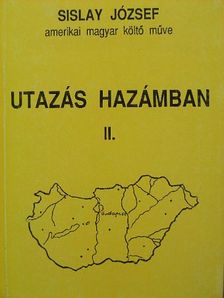 Sislay József - Utazás hazámban II. (töredék) [antikvár]