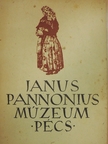 Vezető a Janus Pannonius Múzeum néprajzi és bányatörténeti állandó kiállításában [antikvár]