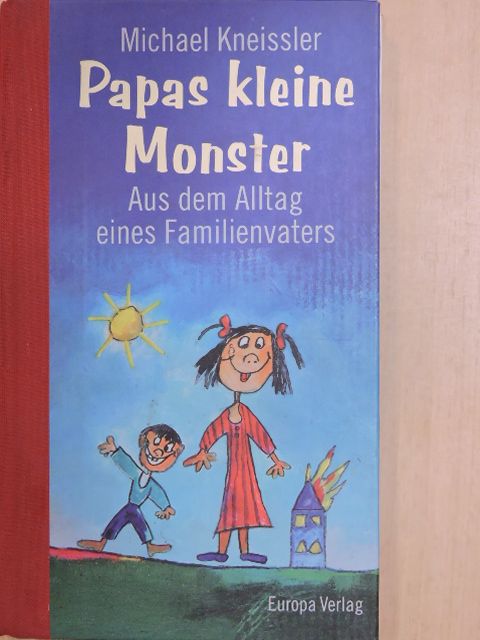 Michael Kneissler - Papas kleine Monster [antikvár]