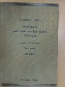 Gottwalt Christian Hirsch - Anleitung zu zoologisch-morphologischen Uebungen II. [antikvár]