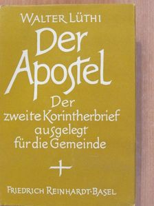 Walter Lüthi - Der Apostel [antikvár]