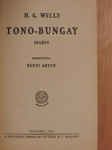 H. G. Wells - Tono-Bungay [antikvár]