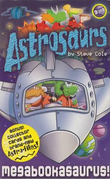 Steve Cole - Astrosaurs - Megabookasaurus! [antikvár]