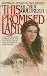 GOLDREICH, GLORIA - This Promised Land [antikvár]