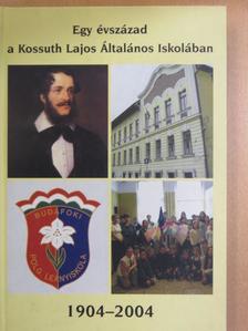 Bakó Beatrix - Egy évszázad a Kossuth Lajos Általános Iskolában [antikvár]