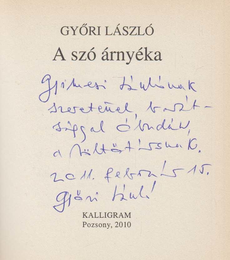 Győri László - A szó árnyéka (dedikált) [antikvár]