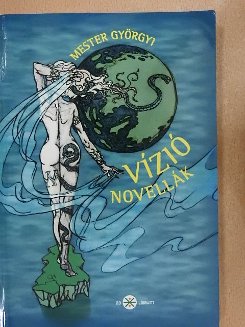 Mester Györgyi - Vízió [antikvár]