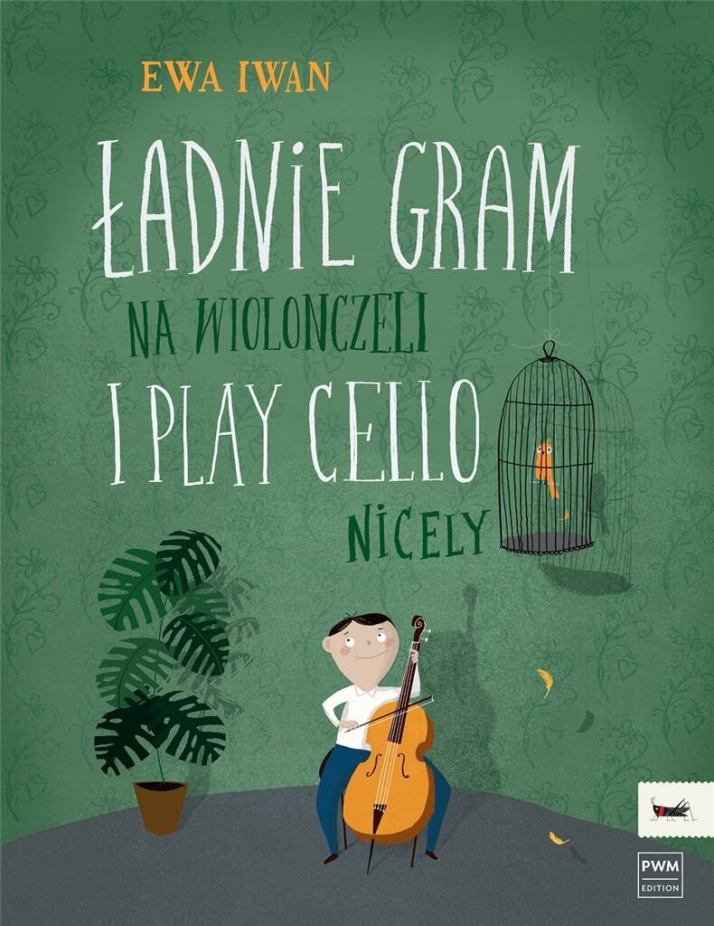 IWAN, EWA - I PLAY CELLO NICELY