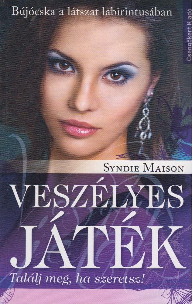 Syndie Maison - Veszélyes játék [antikvár]