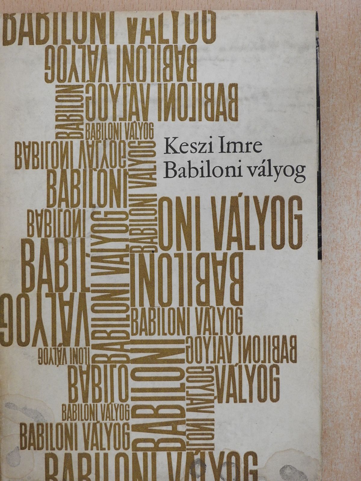 Keszi Imre - Babiloni vályog (dedikált példány) [antikvár]