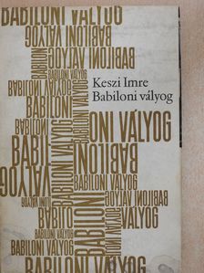 Keszi Imre - Babiloni vályog (dedikált példány) [antikvár]