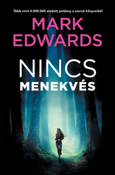 Mark Edwards - Nincs menekvés [eKönyv: epub, mobi]