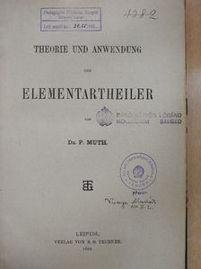 Dr. P. Muth - Theorie und Anwendung der Elementartheiler [antikvár]