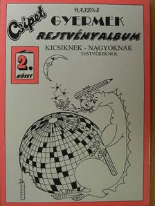 Csipet rajzos gyermek rejtvényalbum 1998/2. [antikvár]