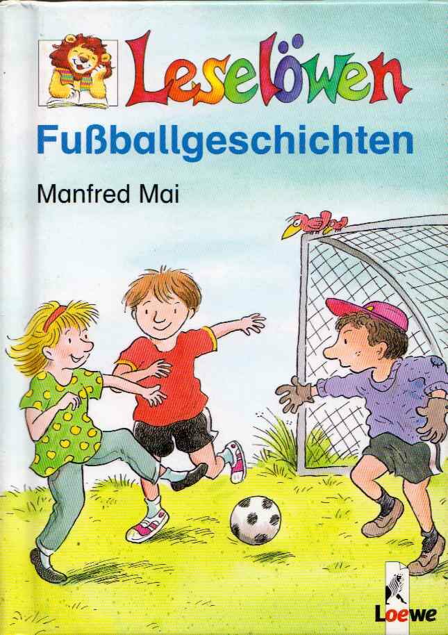 Manfred Mai - Leselöwen - Fußballgeschichten [antikvár]
