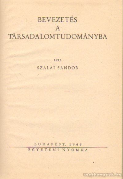 Z. Szalai Sándor - Bevezetés a társadalomtudományba [antikvár]