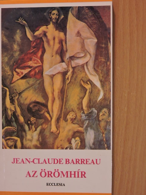Jean-Claude Barreau - Az örömhír [antikvár]