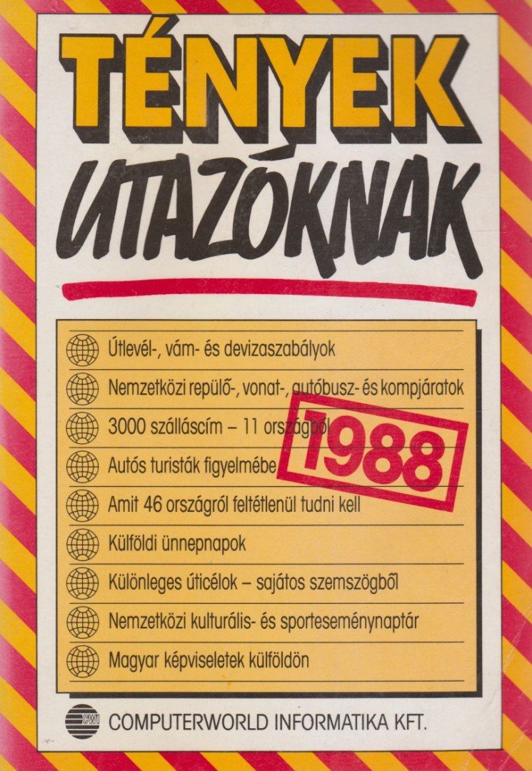 Baló György (szerk.), Lipovecz Iván (szerk.) - Tények utazóknak 1988 [antikvár]