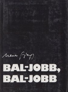 NEMES GYÖRGY - Bal-jobb, bal-jobb [antikvár]