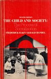 Frederick Elkin, Gerald Handel - The Child and Society: The Process of Socialization [antikvár]