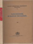Némethy Károly dr., Budó Jusztin - Tanulmányok Budapest múltjából VIII. [antikvár]