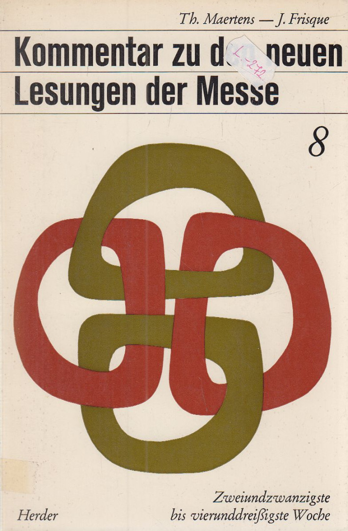 Maertens, Thierry, Jean Frisque - Kommentar zu den neuen Lesungen der Messe 8. [antikvár]