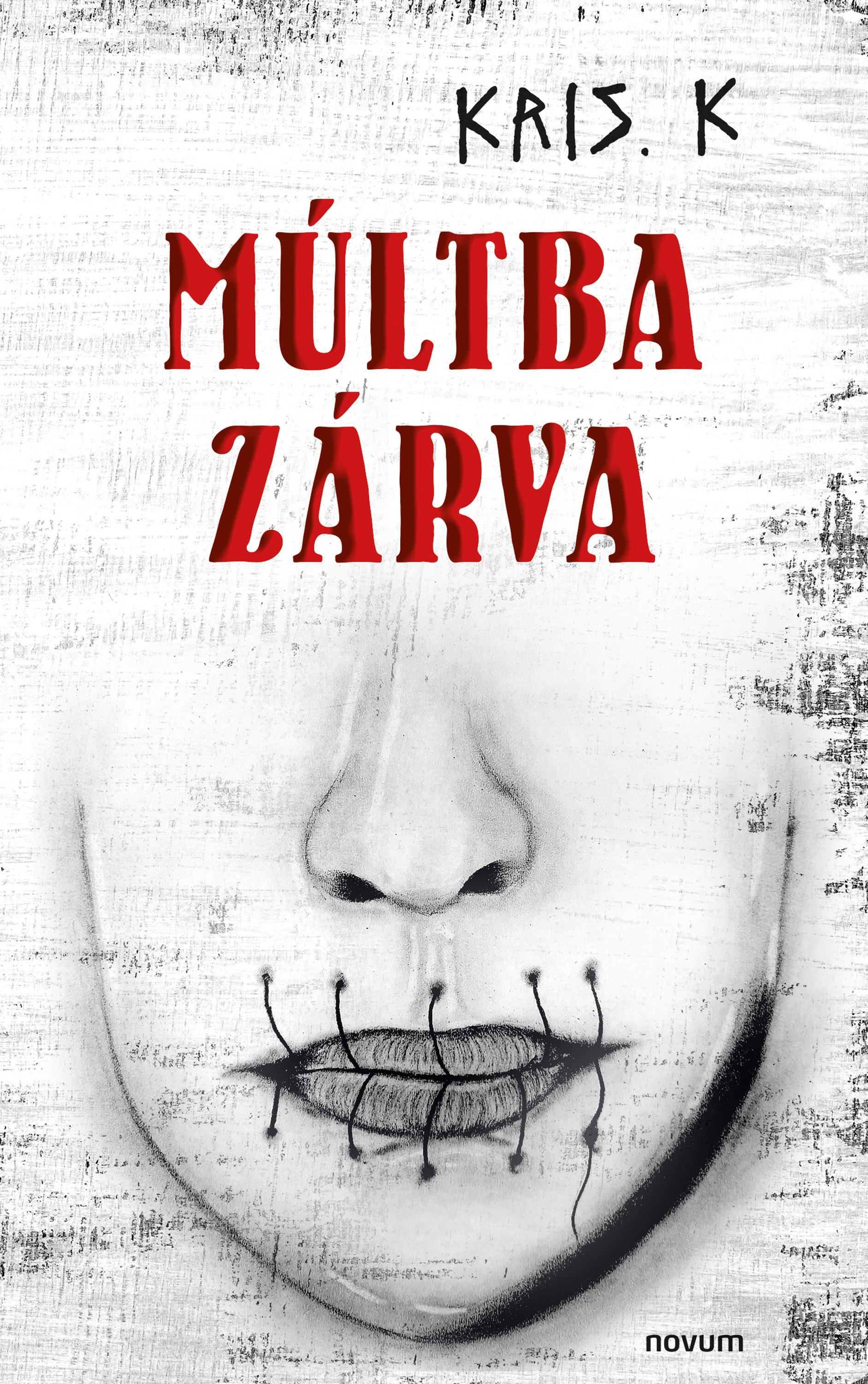 Kris. K - Múltba zárva [eKönyv: epub, mobi]