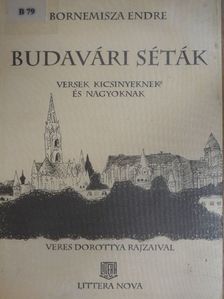 Bornemisza Endre - Budavári séták [antikvár]