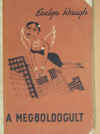 Evelyn Waugh - A megboldogult [antikvár]