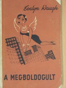 Evelyn Waugh - A megboldogult [antikvár]
