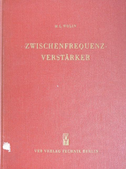 M. L. Wolin - Zwischenfrequenz-verstärker [antikvár]