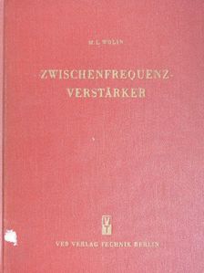 M. L. Wolin - Zwischenfrequenz-verstärker [antikvár]