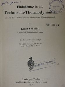 Ernst Schmidt - Einführung in die Technische Thermodynamik und in die Grundlagen der chemischen Thermodynamik [antikvár]