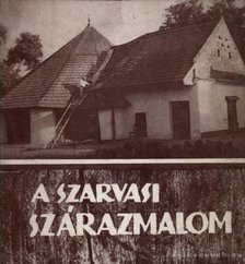 Palov József - A szarvasi szárazmalom [antikvár]
