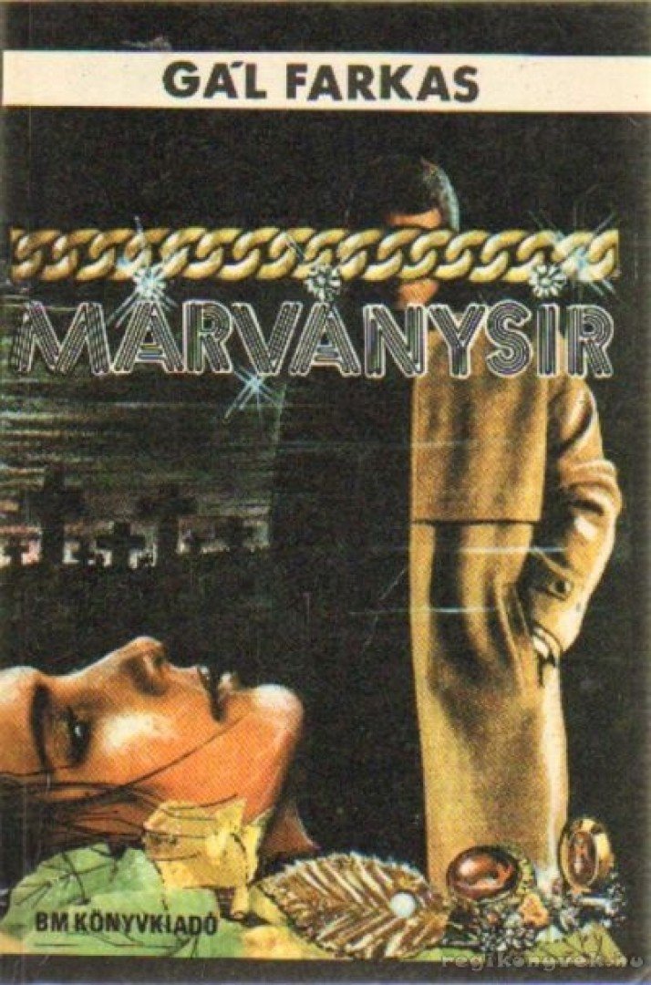 GÁL FARKAS - Márványsír [antikvár]